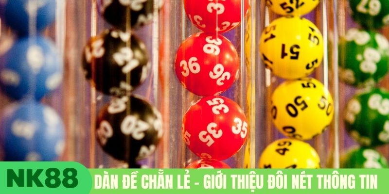 Dàn đề chẵn lẻ - Giới thiệu đôi nét thông tin